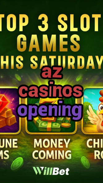 az casinos opening-igamblingorder.com