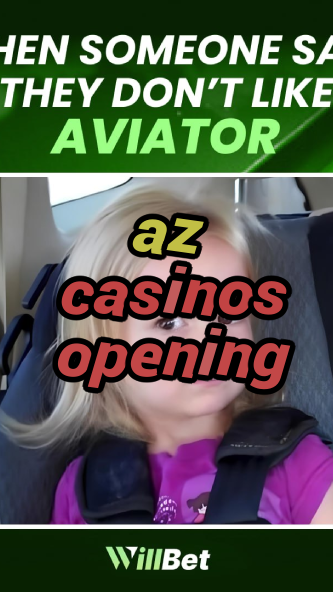 az casinos opening-igamblingorder.com